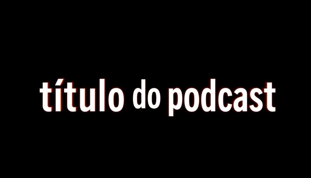 título do podcast